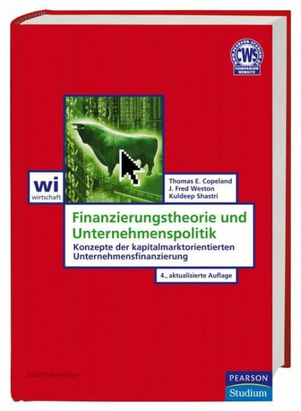 Finanzierungstheorie und Unternehmenspolitik: Konzepte der kapitalmarktorientierten Unternehmensfinanzierung (Pearson Studium - Economic BWL)