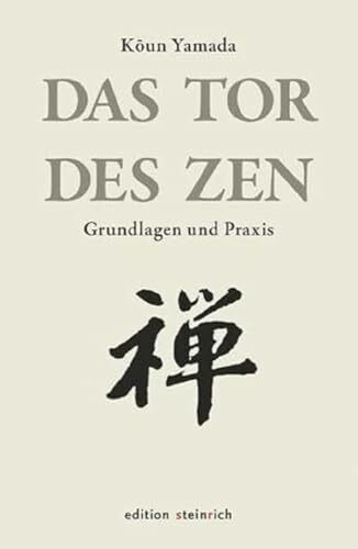 Das Tor des Zen: Grundlagen und Praxis