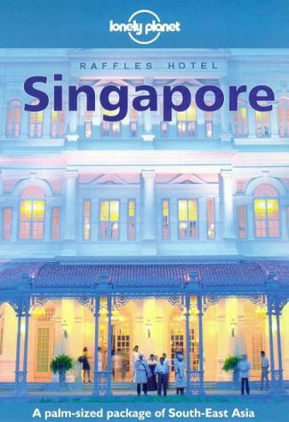 Singapore (Lonely Planet City Guides)