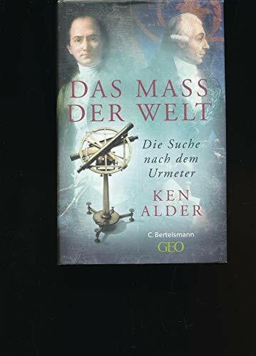 Das Maß der Welt: Die Suche nach dem Urmeter (Hardcover Non-Fiction)