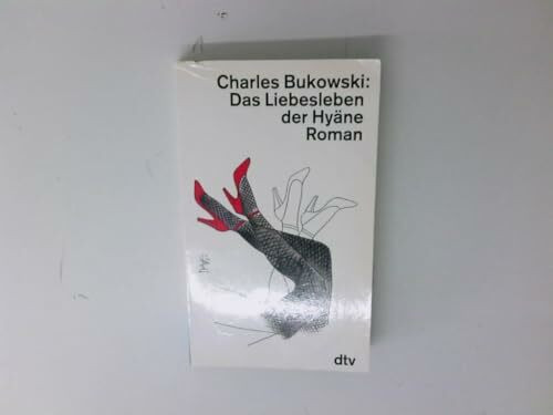 DAS LIEBESLEBEN DER HYÄNE: Roman (dtv Literatur)