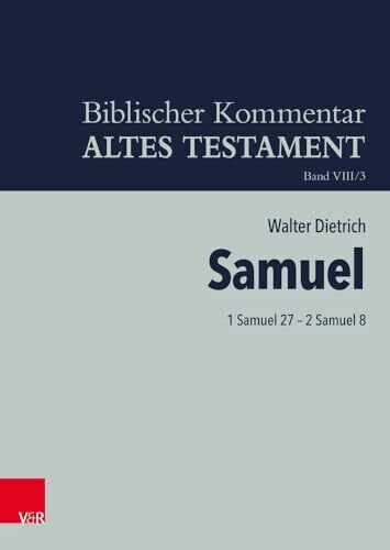 1 Samuel 27 - 2 Samuel 8 (Biblischer Kommentar Altes Testament - Bandausgaben, Band 8)