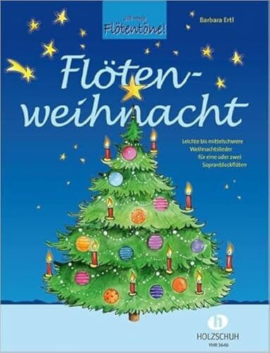 Flötenweihnacht: Leichte bis mittelschwere Weihnachtslieder für eine oder zwei Sopranblockflöten: Leichte bis mittelschwere Weihnachtslieder für eine ... Sopranblockflöten (auch mit CD erhältlich)