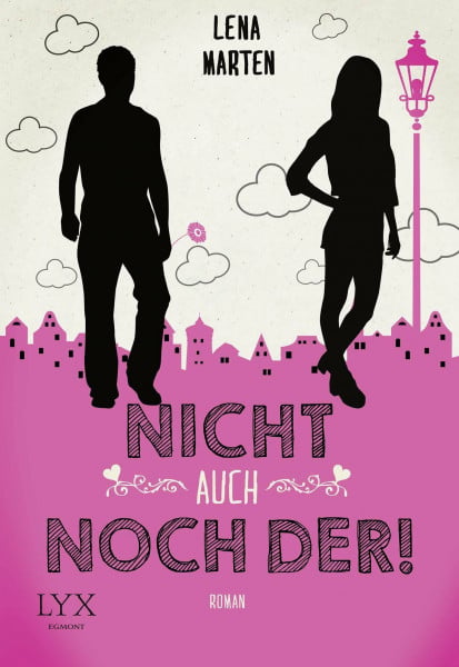 Nicht auch noch der! (Liebeschaos, Band 1)