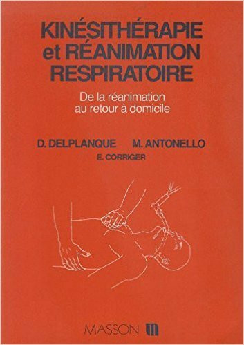 Kin�sith�rapie et r�animation respiratoire : De la r�animation au retour � domicile