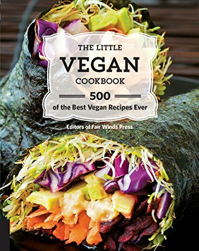 The Little Vegan Cookbook: 500 of the Best Vegan Recipes Ever The Little Vegan Cookbook: 500 of the Best Vegan Recipes Ever