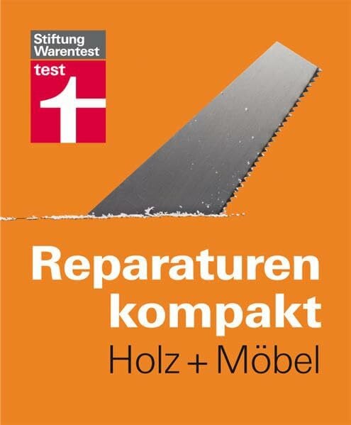 Reparaturen kompakt - Holz + Möbel