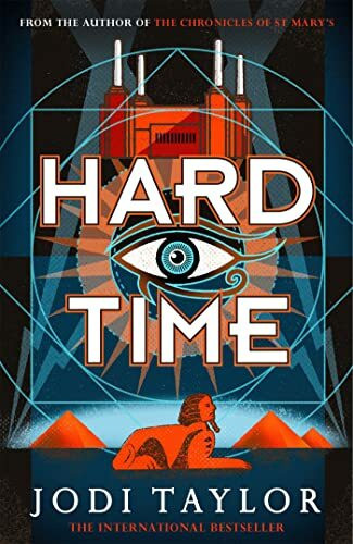 Hard Time: a bestselling time-travel adventure like no other (The Time Police)