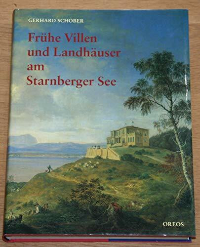 Frühe Villen und Landhäuser am Starnberger See
