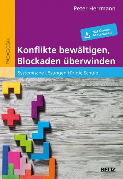 Konflikte bewältigen, Blockaden überwinden