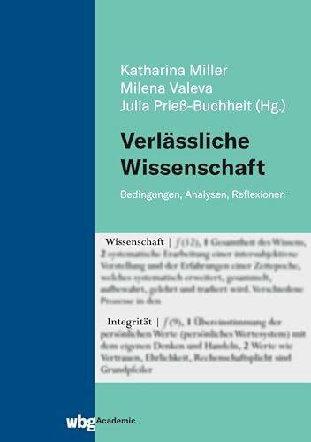 Verlässliche Wissenschaft: Bedingungen, Analysen, Reflexionen Verlässliche Wissenschaft: Bedingungen, Analysen, Reflexionen