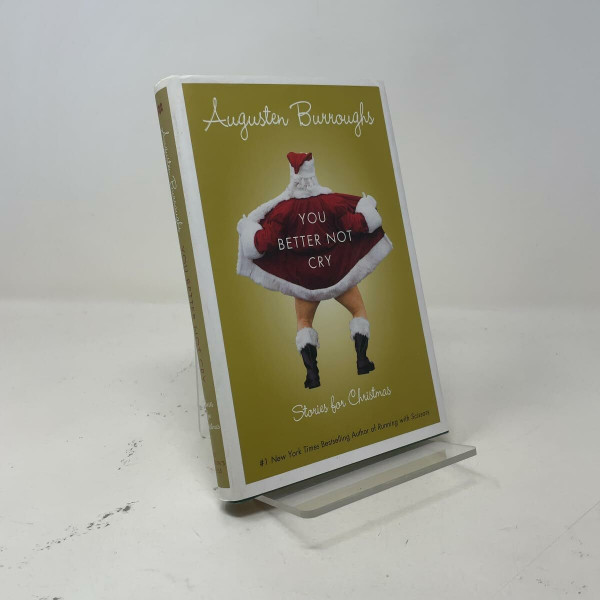 You Better Not Cry: Stories for Christmas