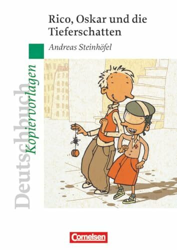 Deutschbuch Gymnasium - Ideen zur Jugendliteratur: Rico, Oskar und die Tieferschatten - Empfohlen für das 5./6. Schuljahr - Kopiervorlagen