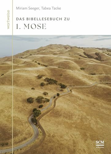 Das Bibellesebuch zu 1. Mose (wortweise, 1, Band 1)