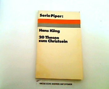 20 Thesen zum Christsein. (Piper Taschenbuch)
