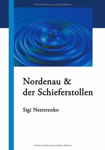 Nordenau & der Schieferstollen