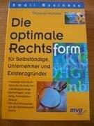 Die optimale Rechtsform für Selbständige, Unternehmer und Existenzgründer