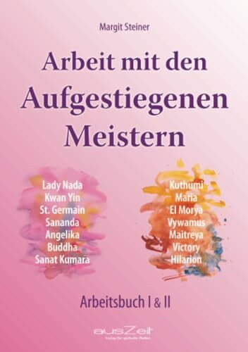 Arbeit mit den Aufgestiegenen Meistern: Arbeitsbuch I & II