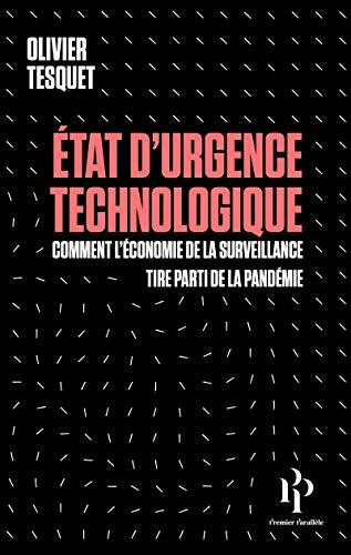 Etat d'urgence technologique: Comment l'économie de la surveillance tire parti de la pandémie