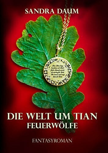 Die Welt um Tian: Feuerwölfe