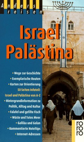 Israel und Palästina (rororo sachbuch - anders reisen)