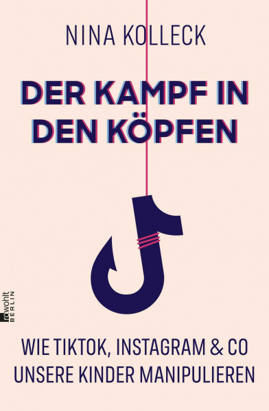 Der Kampf in den Köpfen: Wie TikTok, Instagram & Co unsere Kinder manipulieren | "So verständlich wie eindringlich." tageszeitung