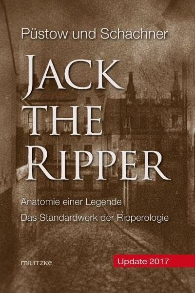 Jack the Ripper: Anatomie einer Legende [Buchcover kann variieren]