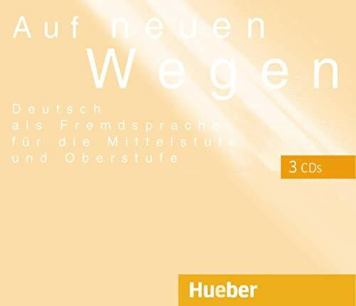 Auf neuen Wegen: Deutsch als Fremdsprache für die Mittelstufe und Oberstufe.Deutsch als Fremdsprache / 3 Audio-CDs (Miscelaneous)