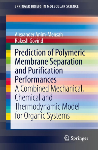 Prediction of Polymeric Membrane Separation and Purification Performances