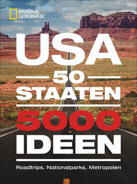 USA: 50 Staaten. 5000 Ideen. Roadtrips, Nationalparks, Metropolen. Ultimativer USA-Bildband für die perfekte USA-Rundreise. Fakten über alle Staaten in Amerika. Mit Ideen für den Urlaub in Kanada.