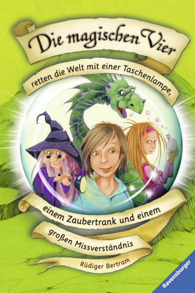 Retten die Welt mit einer Taschenlampe, einem Zaubertrank und einem großen Missverständnis (Die magischen Vier, Band 1)