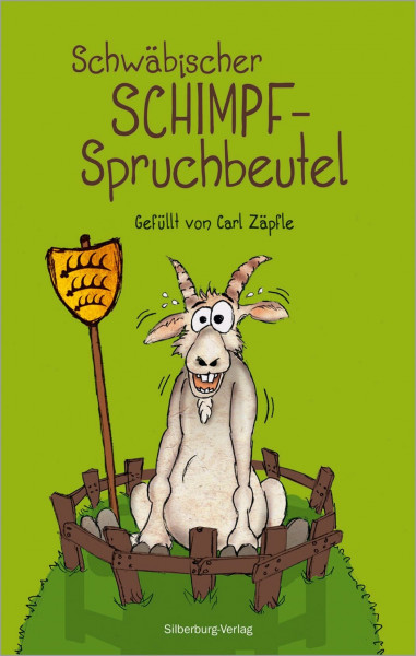 Schwäbischer Schimpf-Spruchbeutel: Gefüllt von Carl Zäpfle