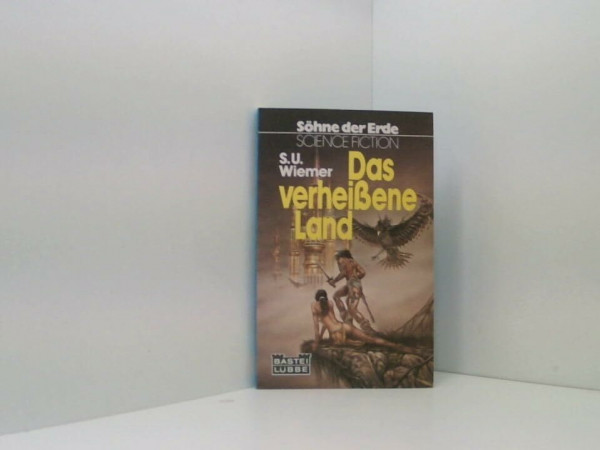 Das verheißene Land.
