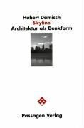 Skyline. Architektur als Denkform