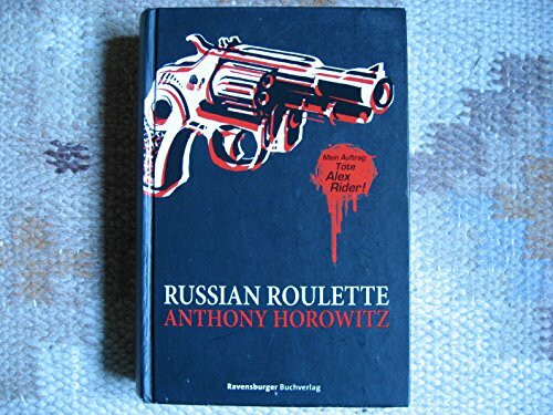 Alex Rider, Band 11: Russian Roulette