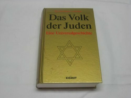 Das Volk der Juden. Eine Universalgeschichte. 4000 Jahre Kampf ums Überleben