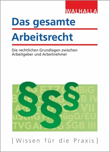 Das gesamte Arbeitsrecht