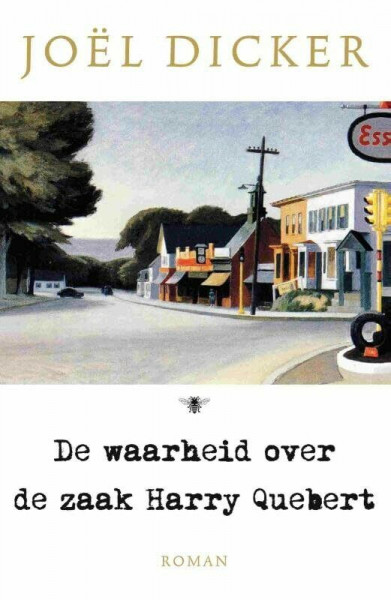 De waarheid over de zaak Harry Quebert (Marcus Goldman series, 1)