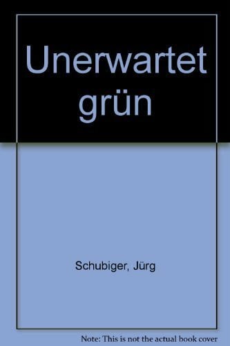 unerwartet grün