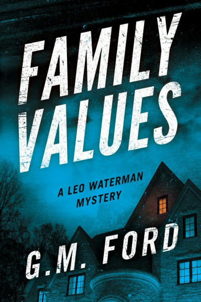 Family Values (A Leo Waterman Mystery)