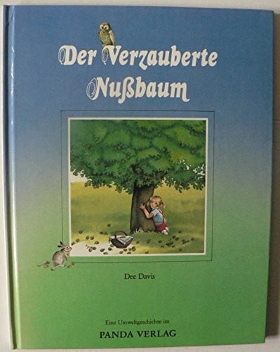 Der verzauberte Nussbaum. Eine Umweltgeschichte