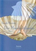 Die Muschelöffnerin: Roman