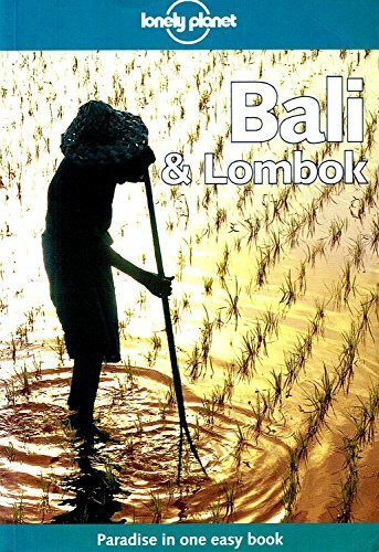 Bali and Lombok (Lonely Planet Regional Guides)