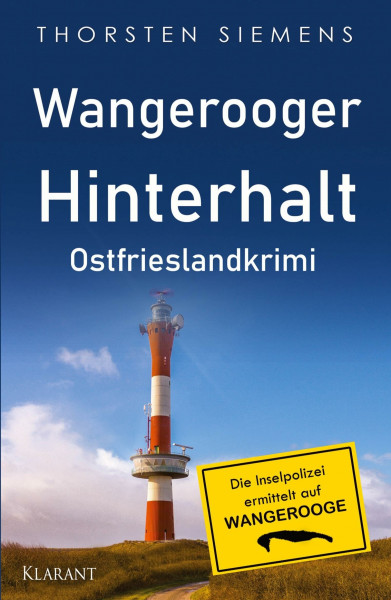 Wangerooger Hinterhalt. Ostfrieslandkrimi (Die Inselpolizei ermittelt auf Wangerooge)