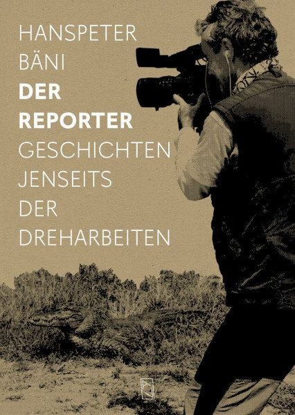 Der Reporter: Geschichten jenseits der Dreharbeiten