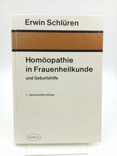 Homöopathie in Frauenheilkunde und Geburtshilfe