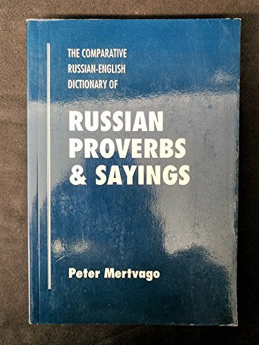 Dictionary of Russian Proverbs and Sayings