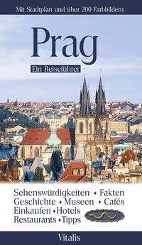 Prag - Ein Reiseführer