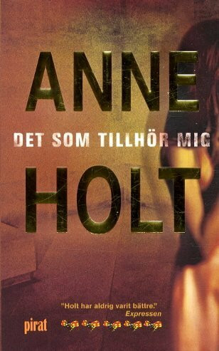 Det Som Tillhor Mig