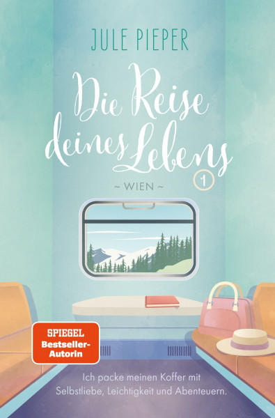 Die Reise deines Lebens: 1 - Wien